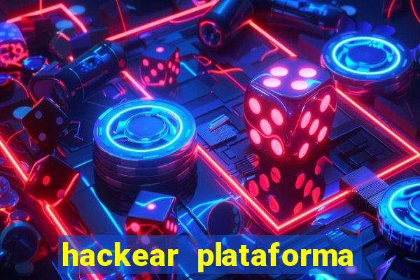 hackear plataforma de jogos